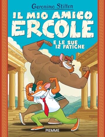 Il mio amico Ercole e le sue 12 fatiche Il mio amico Ercole e le sue 12 fatiche